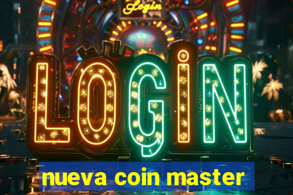 nueva coin master